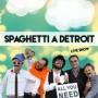 La Band Spaghetti a Detroit